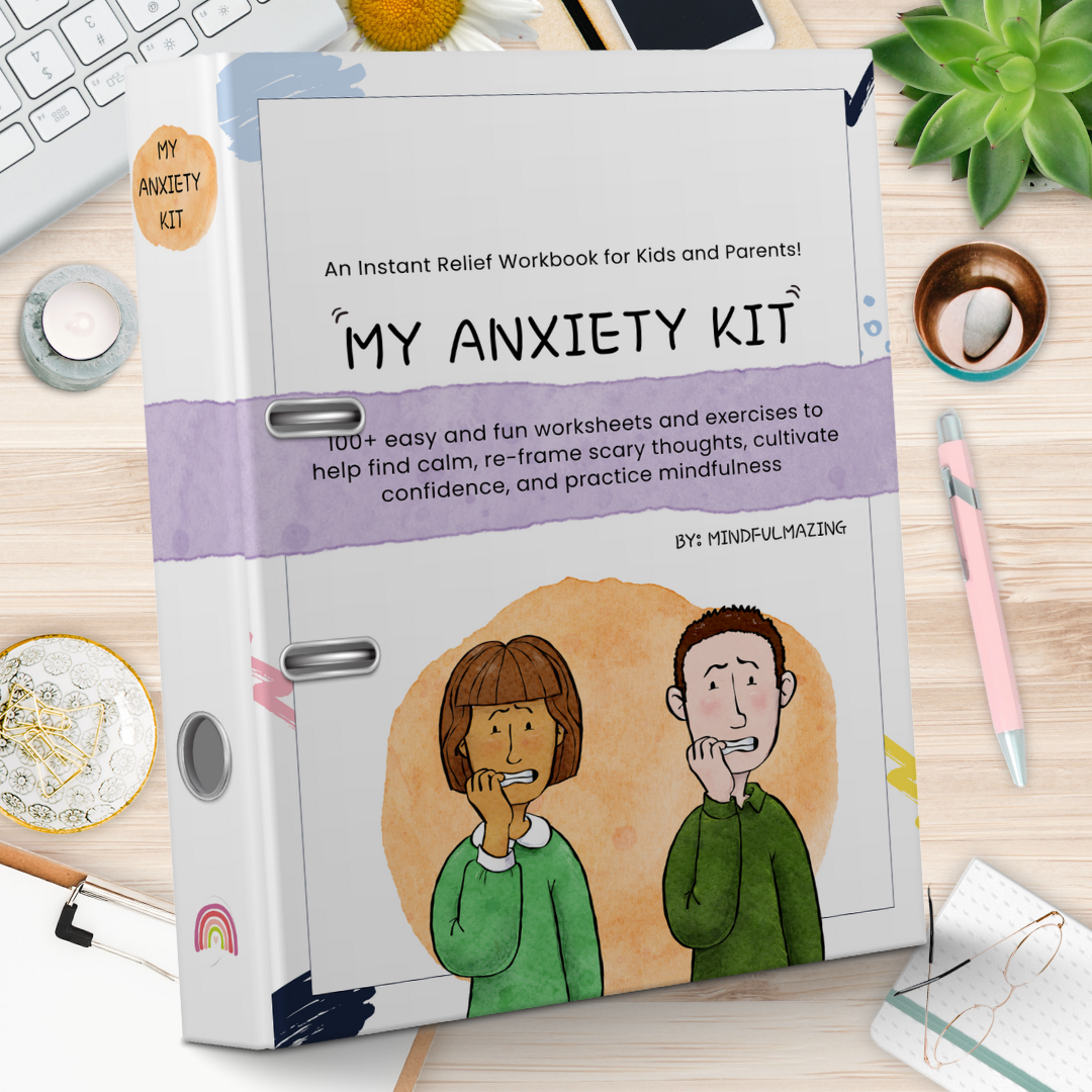 Anxiety Kit for Kids PDF (ages 4 - 11)