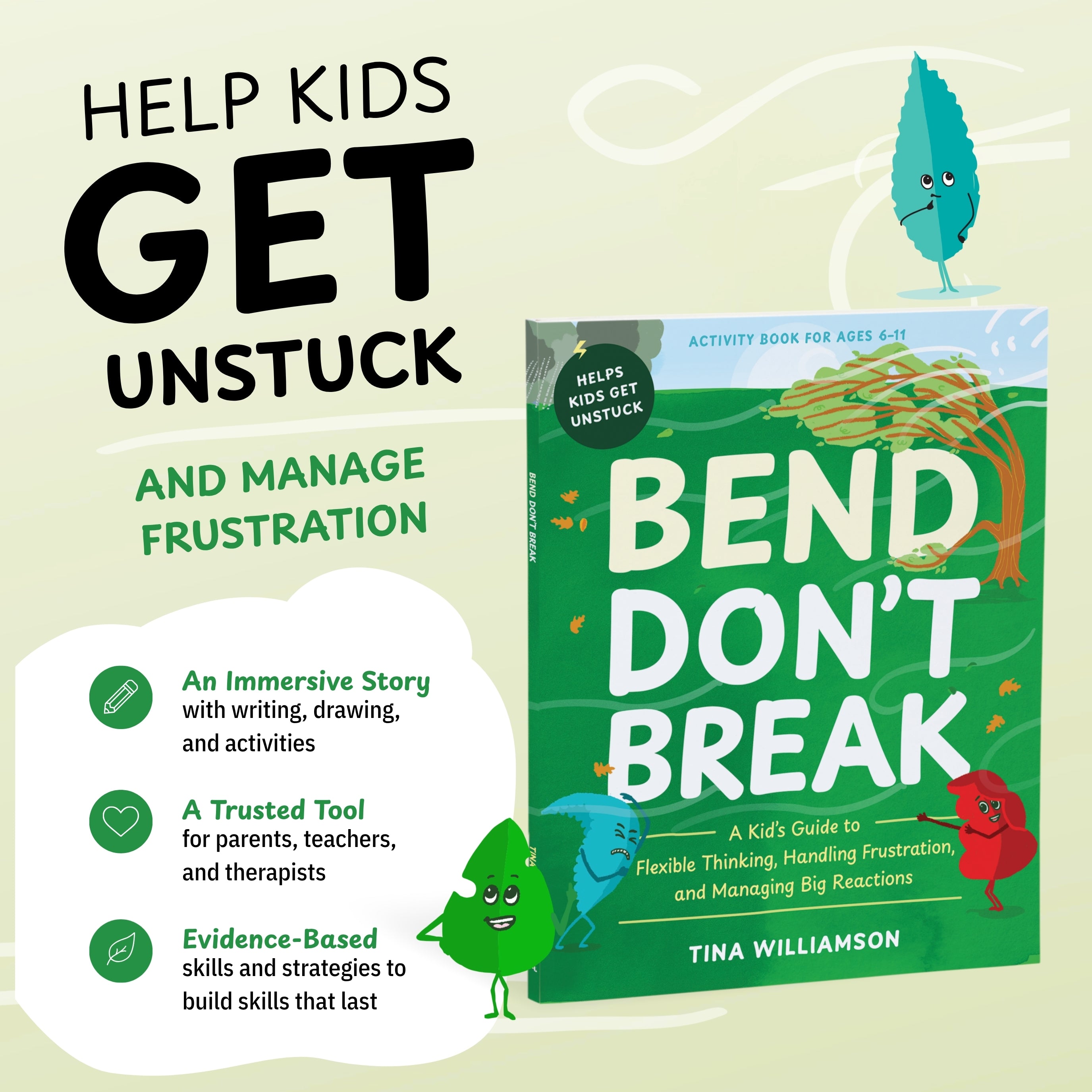 Bend Don't Break: A Kid's Guide to Flexible Thinking and Managing Big Reactions